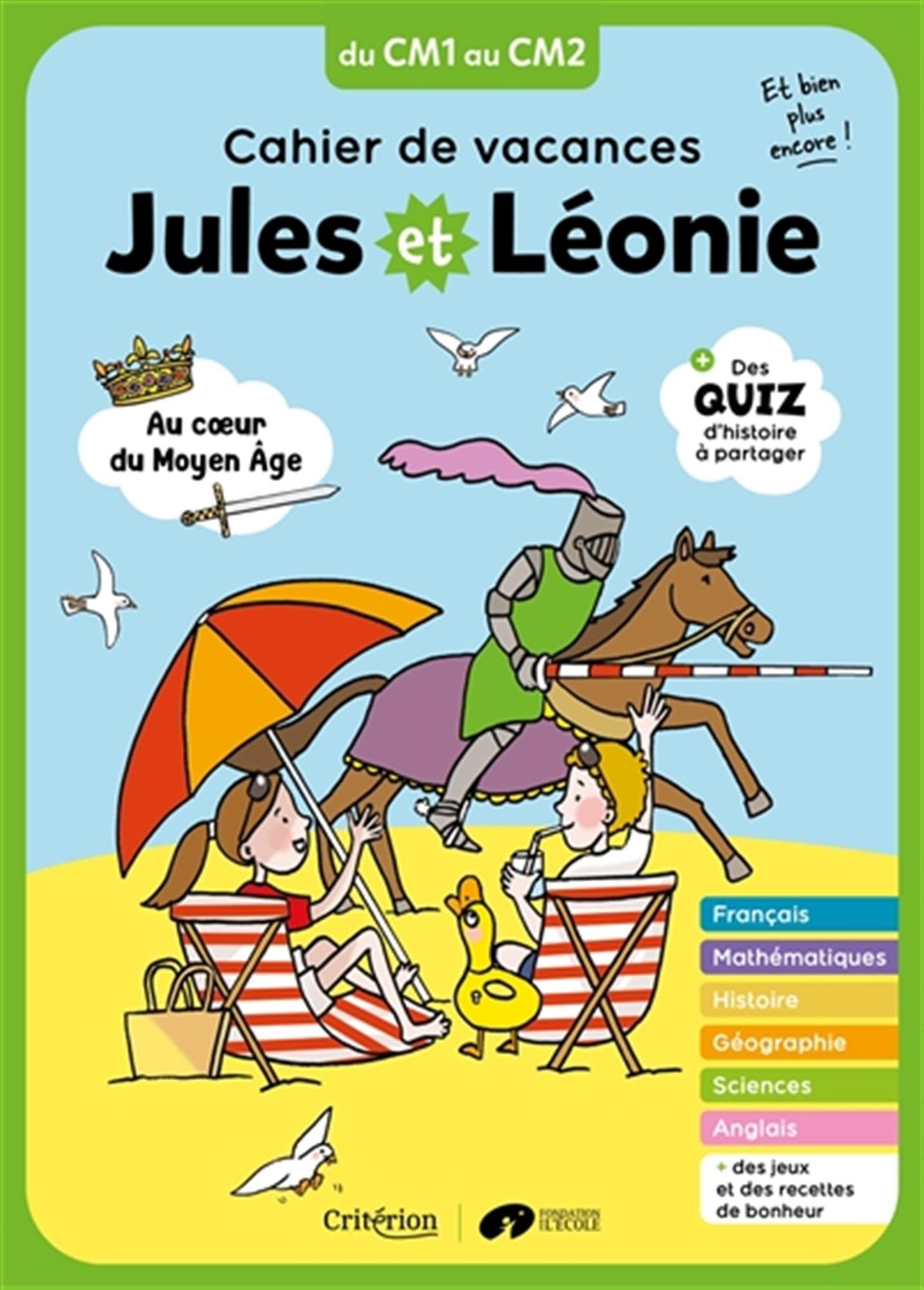 Cahier de vacances Jules et Léonie du CM1 au CM2 - Nouvelle édition: Au coeur du Moyen-Age