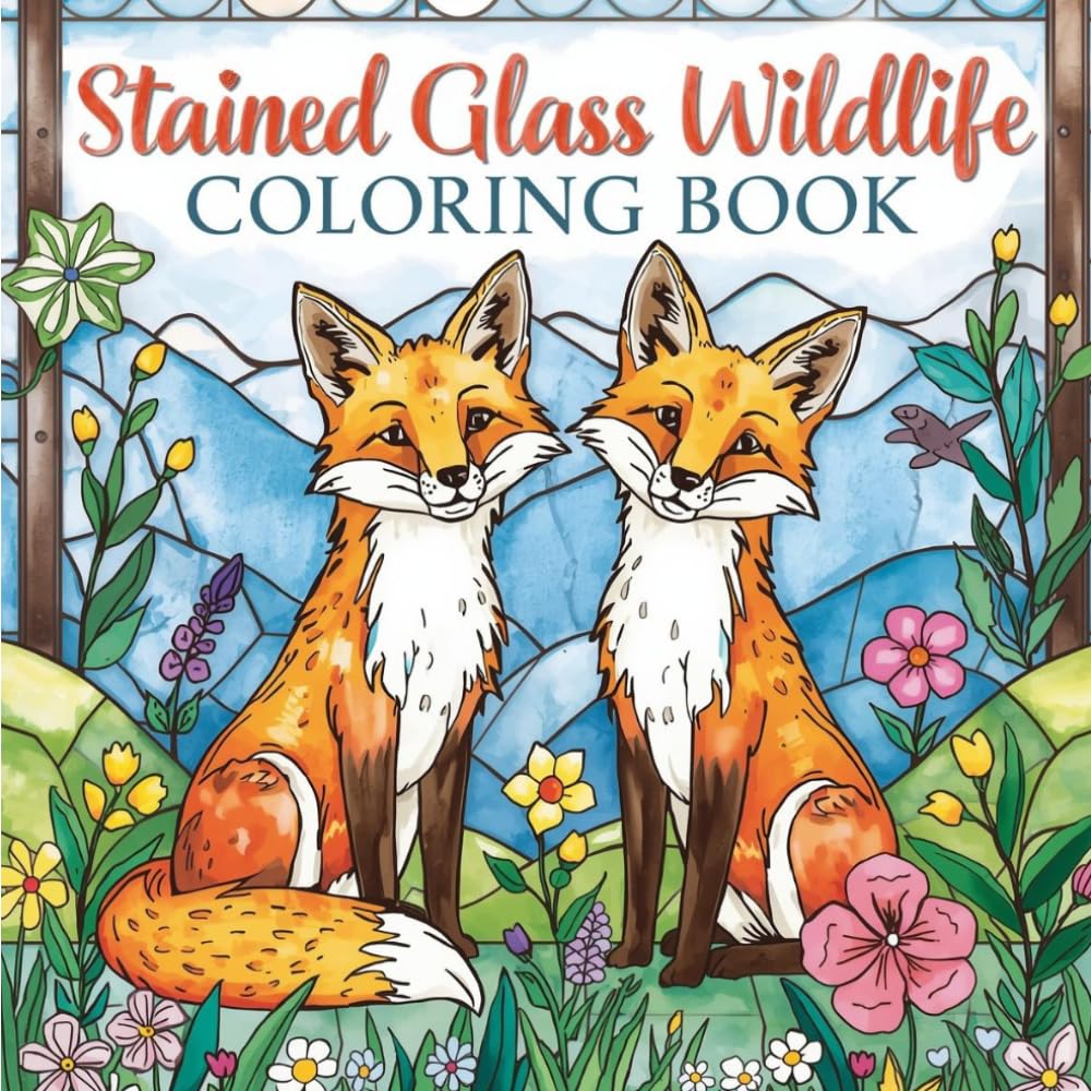 Stained Glass Wildlife Coloring Book for Adults: Beautiful Nature Landscapes and Majestic Animals in Stained Glass Style for Relaxation and Stress Relief