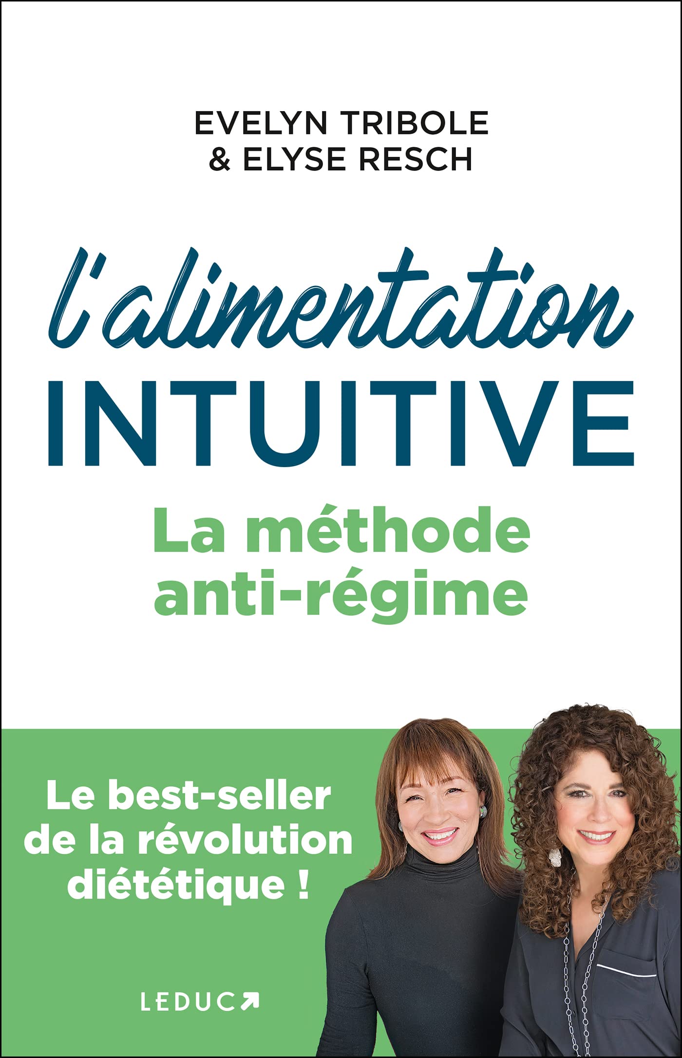 L'alimentation intuitive: La méthode anti-régime