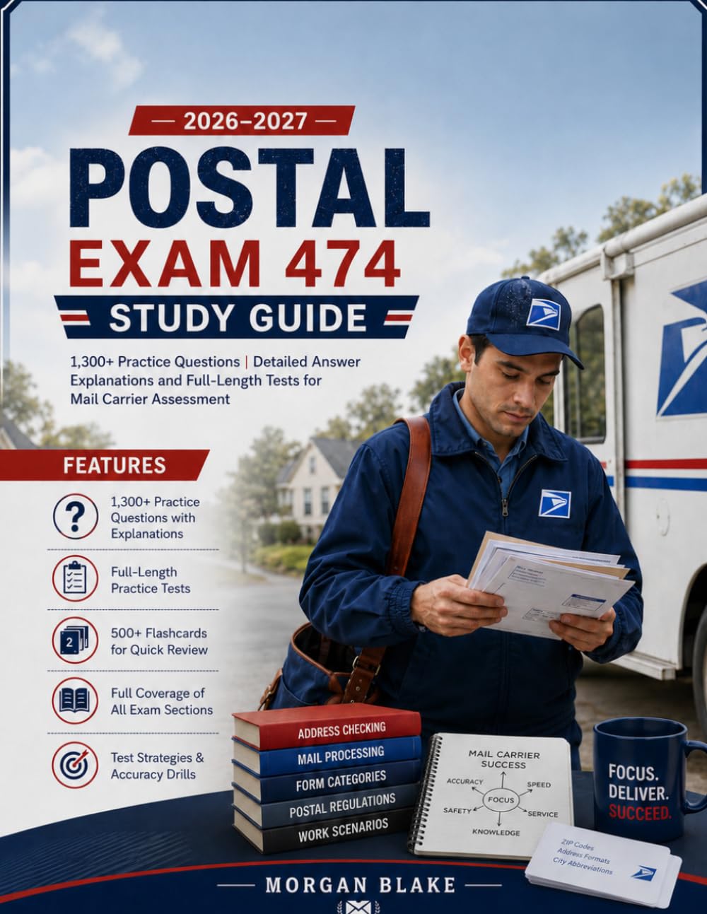 Postal Exam 474 Study Guide 2026–2027: 1,300+ Practice Questions Detailed Answer Explanations and Full-Length Tests for Mail Carrier Assessment