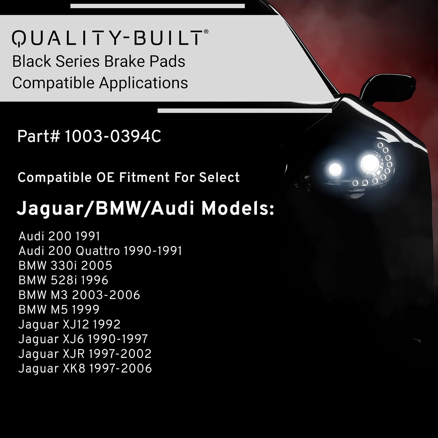 QUALITY-BUILT Front Ceramic Brake Pads, Black Series 1003-0394C, Compatible with 1990-2006 Audi/BMW/Jaguar (200,200 Quattro,330i,528i,M3,M5,XJ12,XJ6,XJR,XK8)