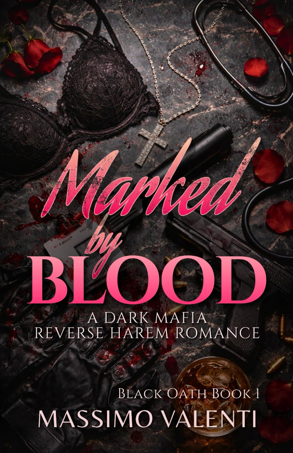 Marked by Blood: A Dark Mafia Reverse Harem Romance (Black Oath)