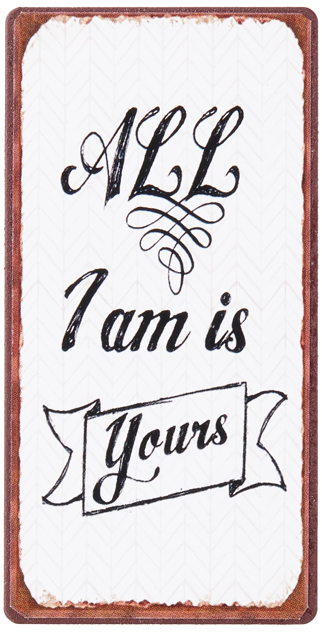 Decorative Fridge Magnet for Home All i am is yours 5cm x 10cm