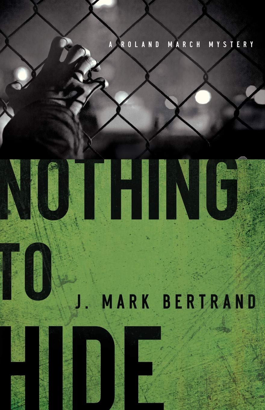 Nothing to Hide: A Roland March Mystery