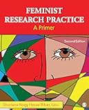 Feminist Research Practice: A Primer