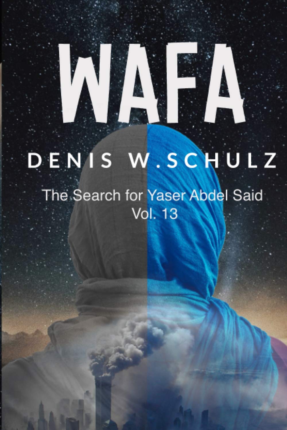 Wafa: The Search for Yaser Abdel Said: Volume 13