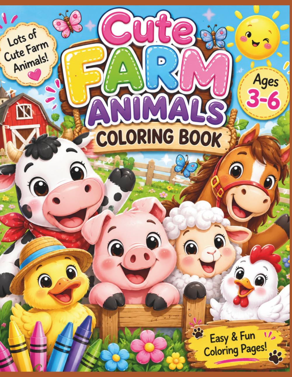 Farm Animals Coloring Book for Kids Ages 3-6: Cute Cow, Pig, Horse, Sheep, Duck & More Fun Farm Animals