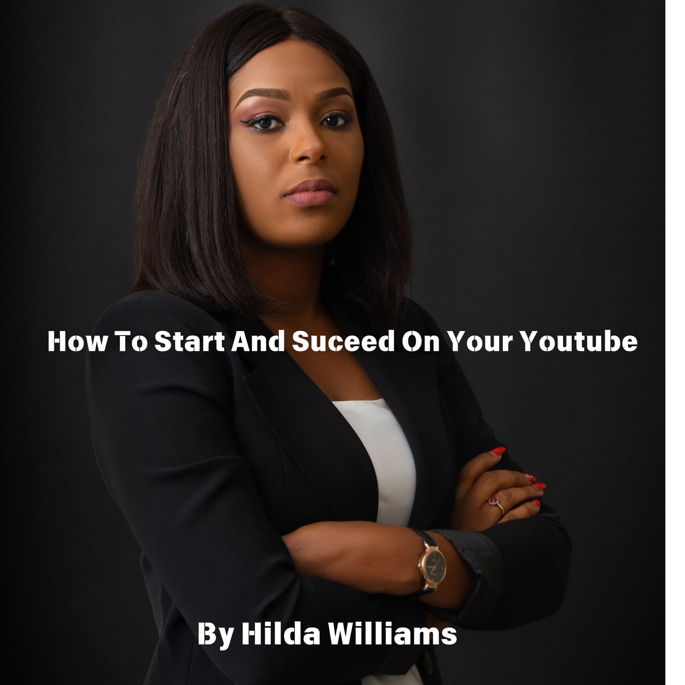 How to Start and Succeed on YouTube