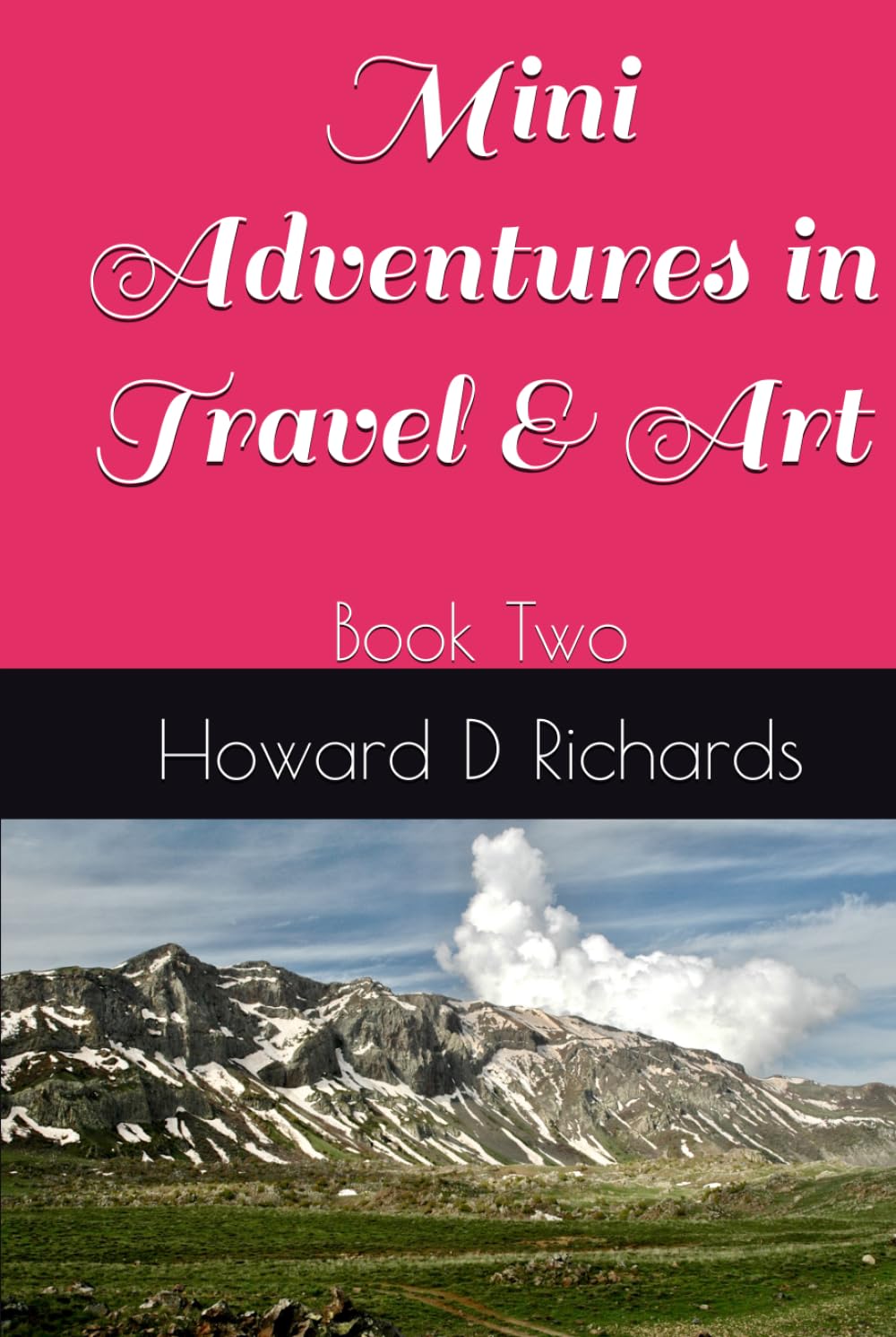 Mini Adventures in Travel & Art: Book Two