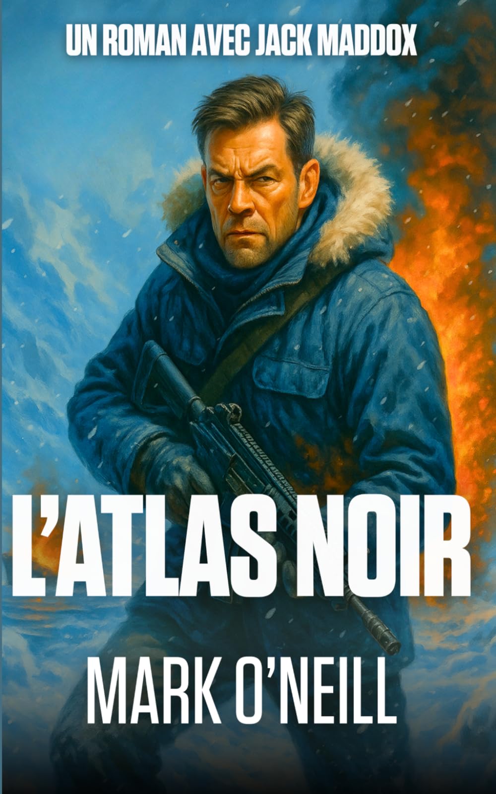 L’Atlas Noir: Un thriller d’espionnage géopolitique entre MI6, Russie et secrets soviétiques sous la glace arctique (Jack Maddox (FR))