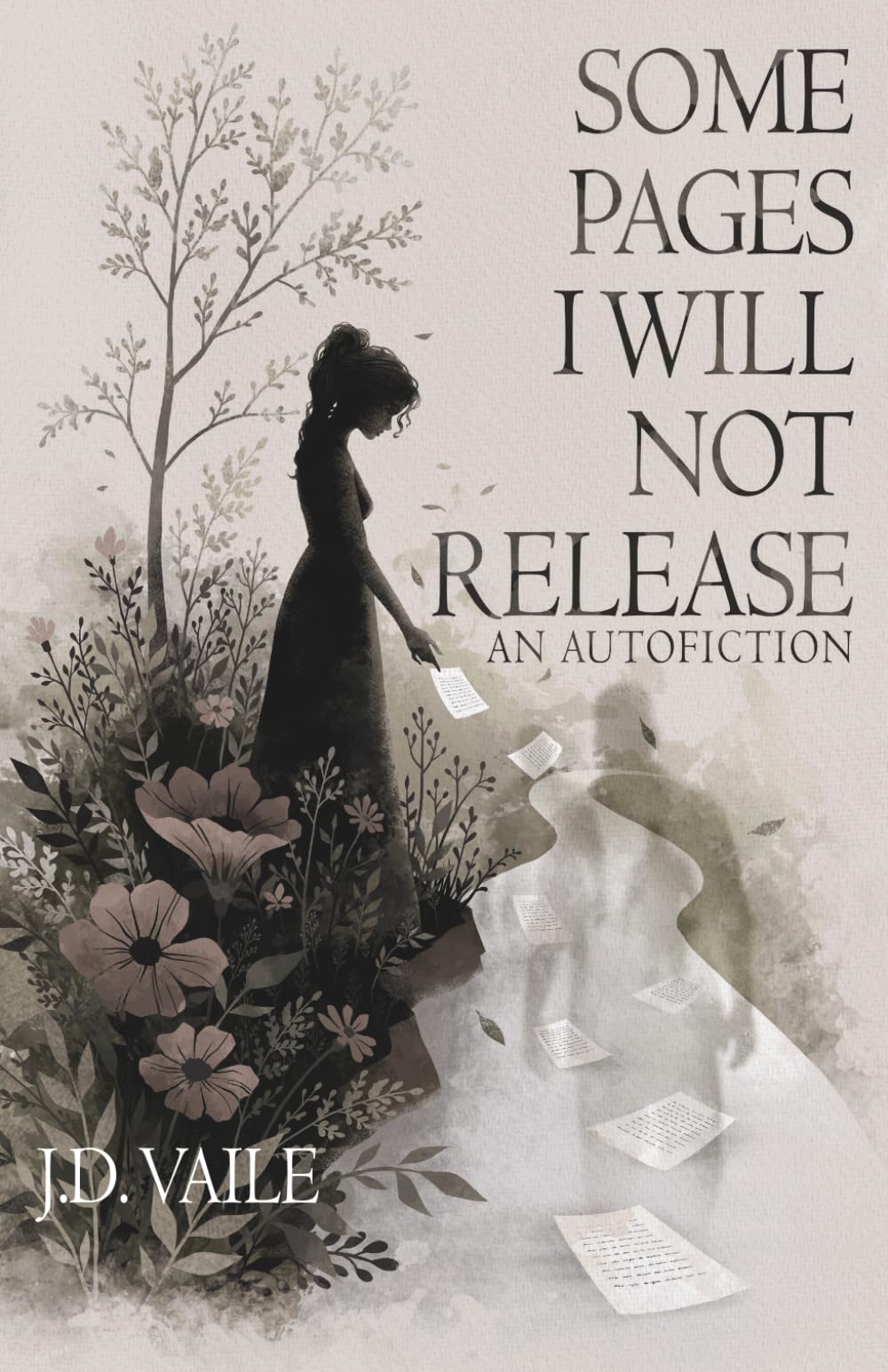 Some Pages I Will Not Release: An Autofiction