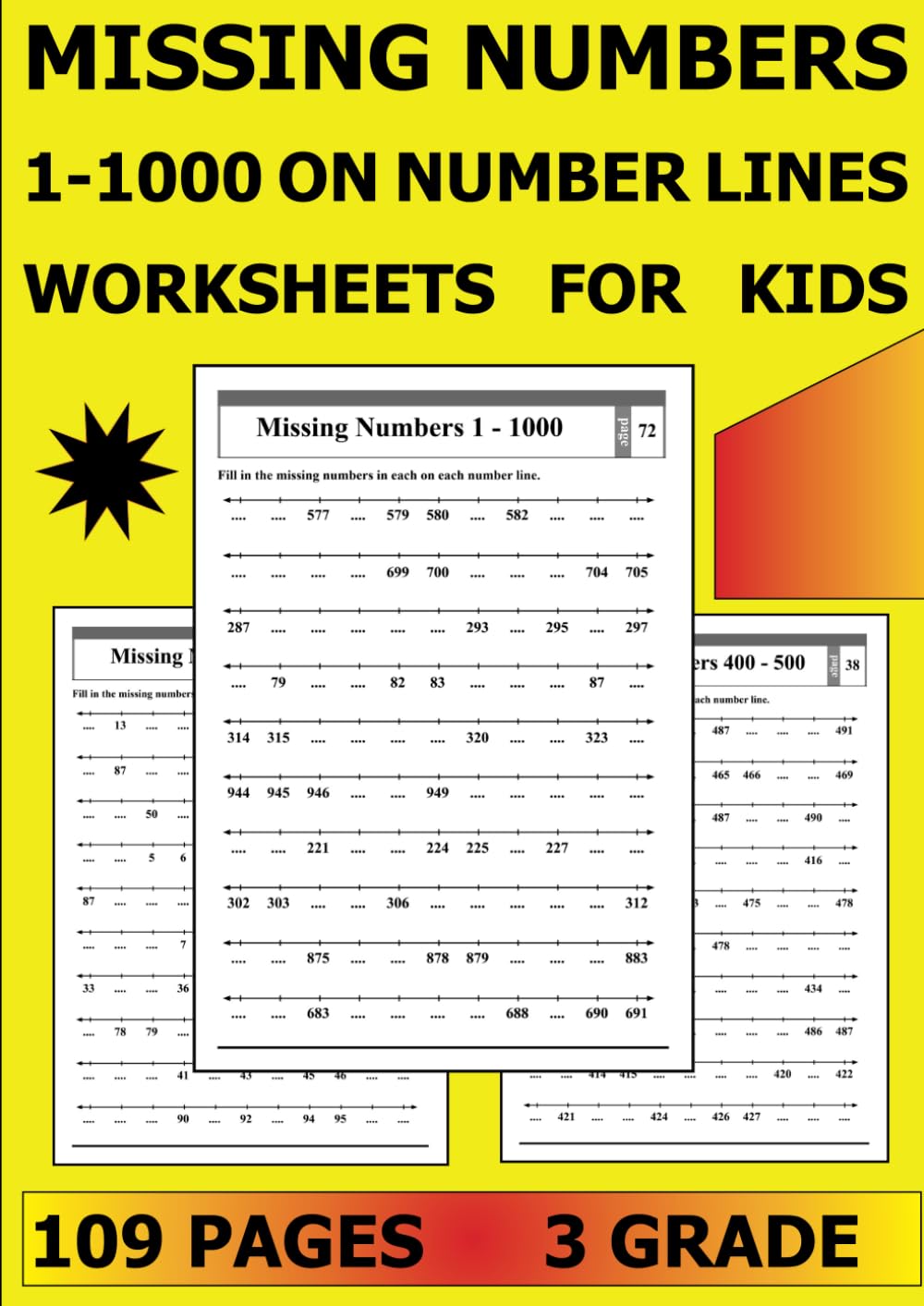 Missing Numbers 1-1000 on Number Lines Worksheets for Kids: Math Practice for Ages 7-8 (Grade 3): 109 Pages - Counting and Fill in the Blanks.