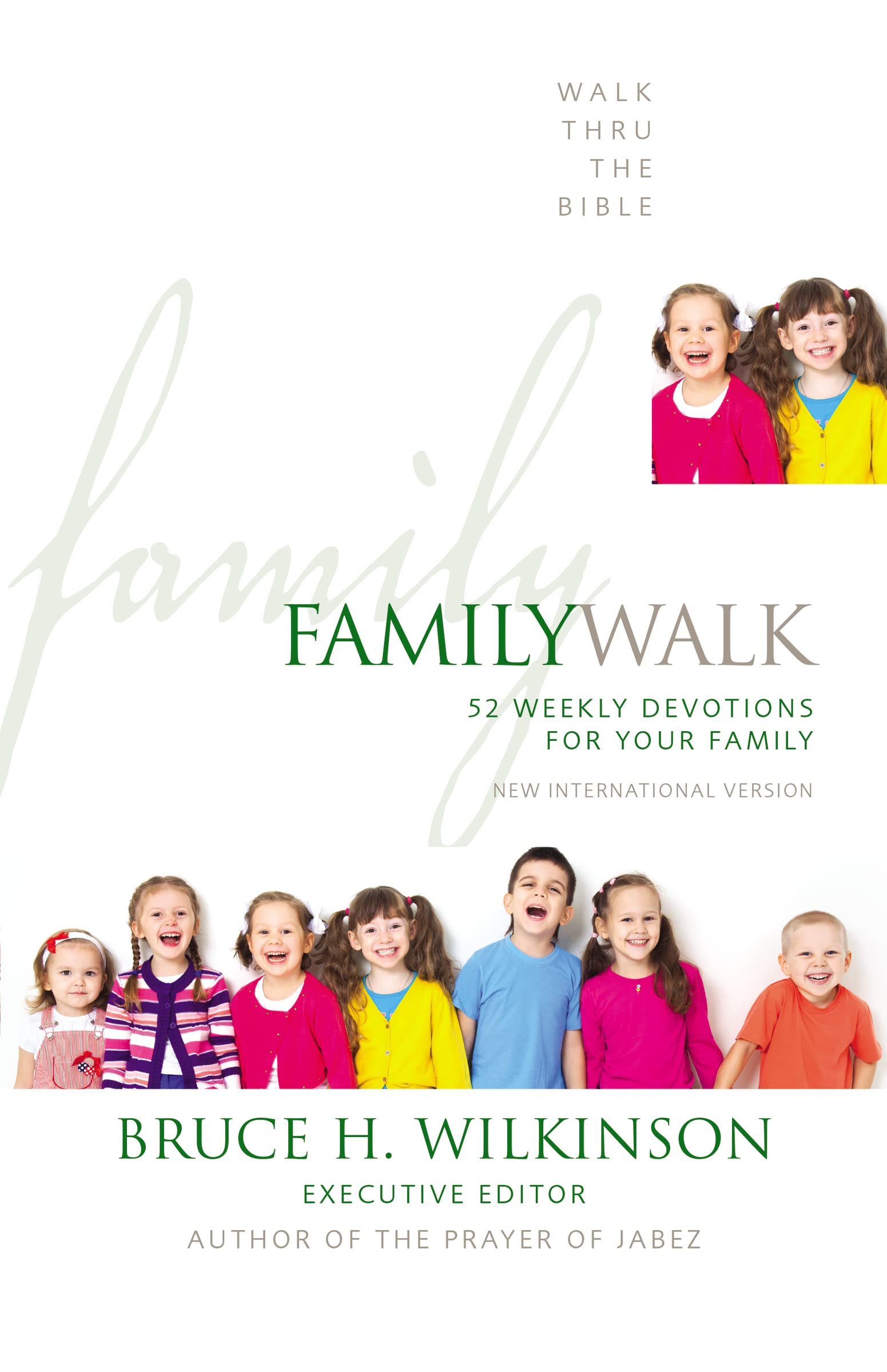 Family Walk: 52 Weekly Devotions for Your Family: 4 (Walk Thru the Bible)