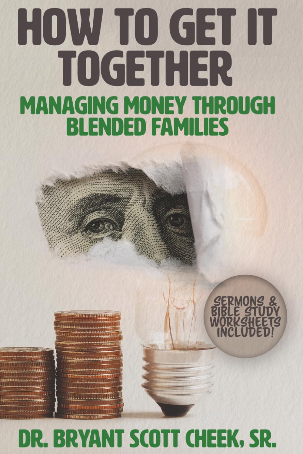 HOW TO GET IT TOGETHER: MANAGING MONEY THROUGH BLENDED FAMILIES