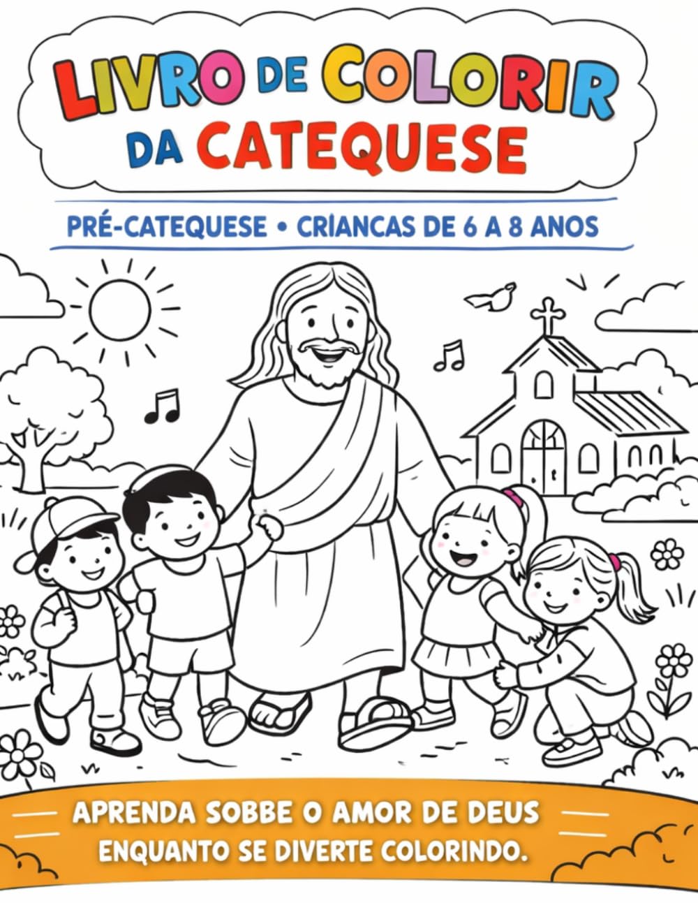 Livro de colorir para Catequese: Meu Caminho com Jesus