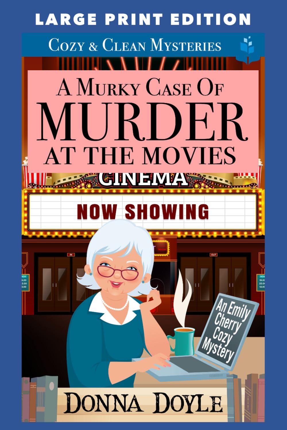 A Murky Case of Murder at the Movies: LARGE PRINT EDITION