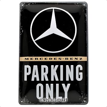 Nostalgic-Art Retro tin sign, 7.9" x 11.8", Mercedes-Benz Parking Only Gift idea for Mercedes-Benz fans, Official License Product OLP, made of metal, vintage design