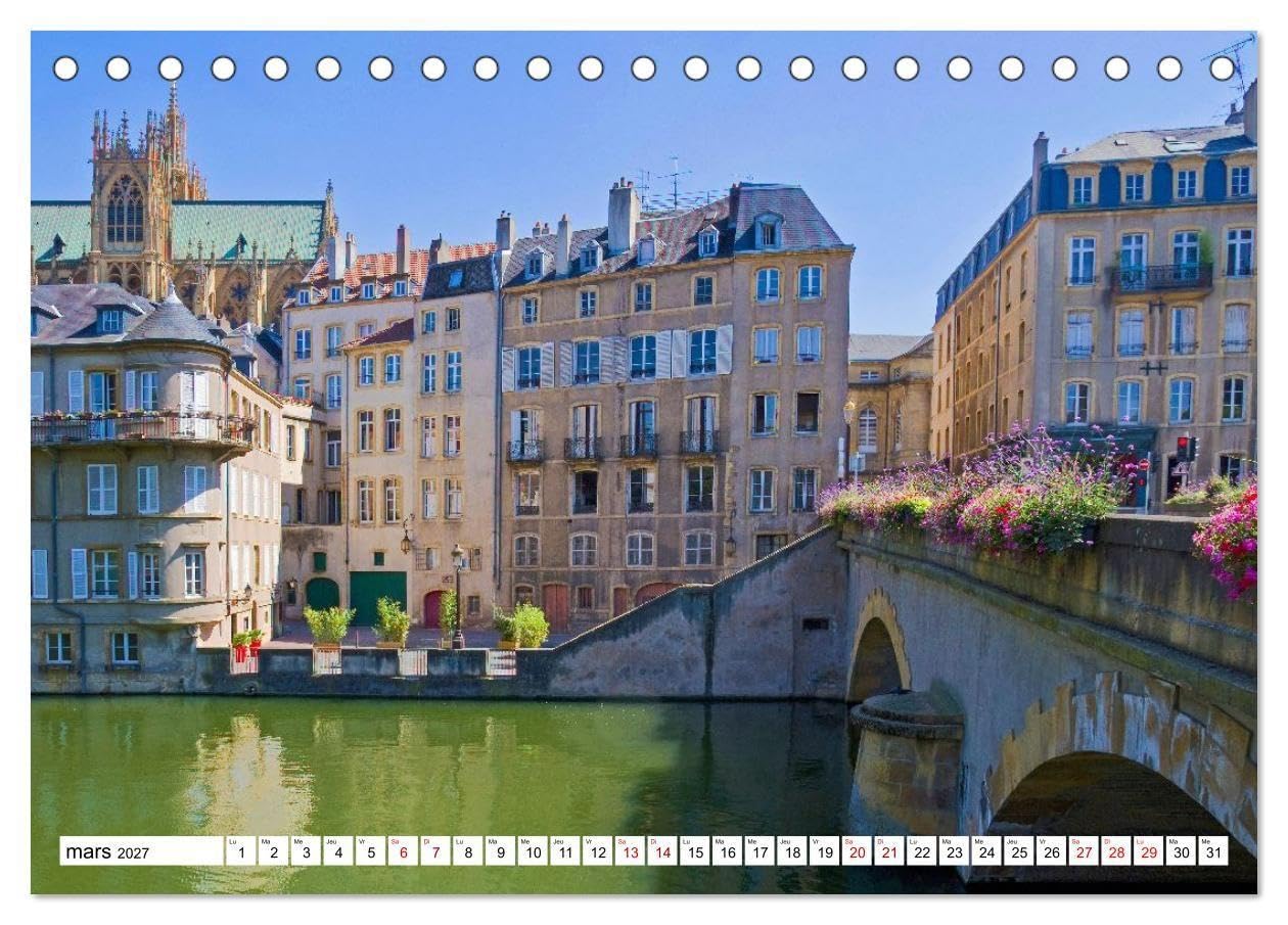 Nancy et Metz - Trésors uniques en Lorraine (Calendrier de bureau 2027 DIN A5 vertical), CALVENDO calendrier mensuel: Nancy et Metz, deux villes lorraines où histoire et art se rencontrent.