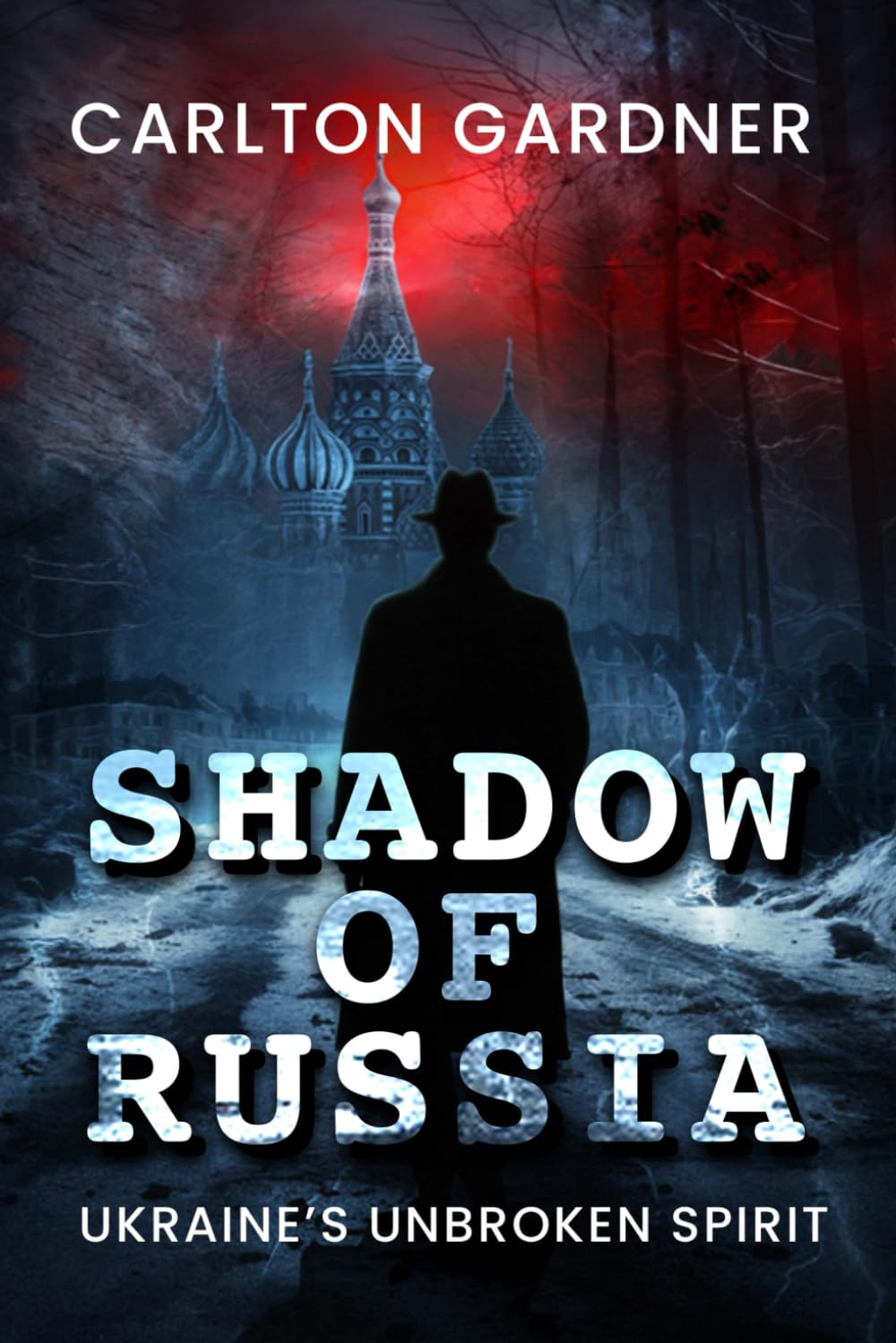 Shadow of Russia: Ukraine’s Unbroken Spirit (Hidden Deterrents)