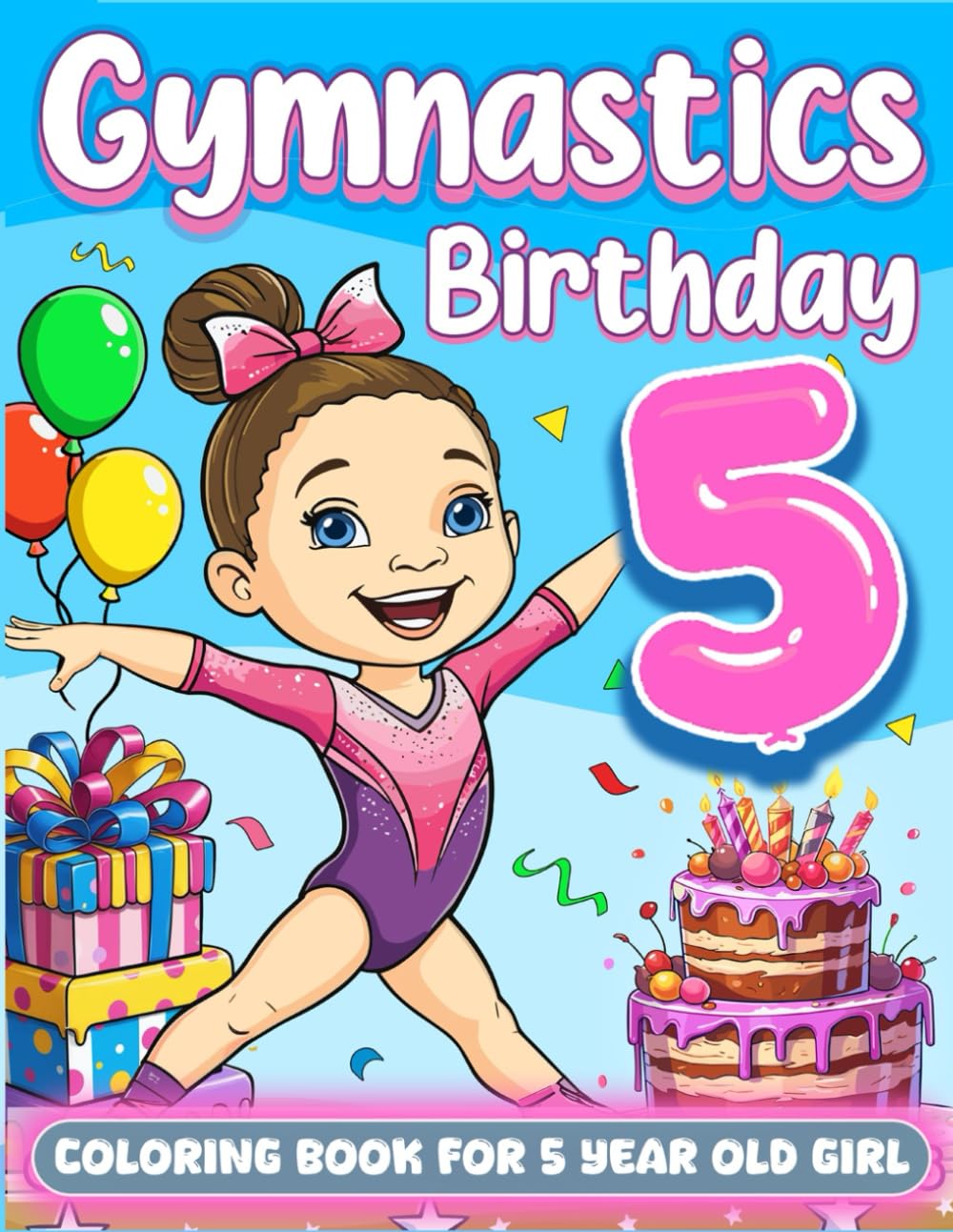 Gymnastics Birthday For 5 Year Old Girl: Gymnast 5th Birthday Girl Gift Idea, 5 Year Old Coloring Book For Kids