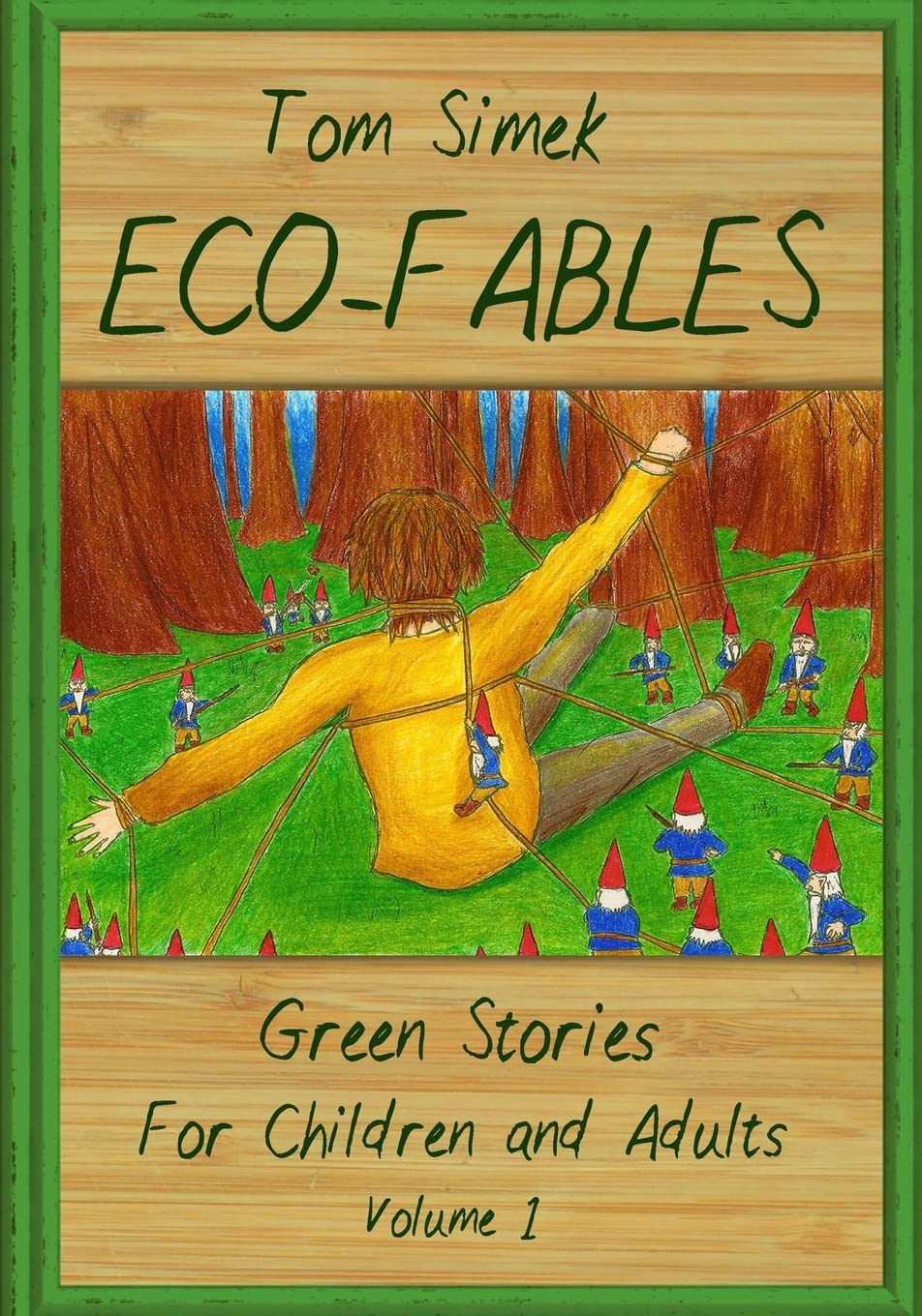 Eco-Fables: Green Stories for Children and Adults (Volume 1) (Eco-Fables: Environmental Fairy Tales)