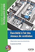Download Etanchéité à l'air des réseaux de ventilation: Réglementation, risques, mesure et amélioration. En application de la RT 2012 PDF