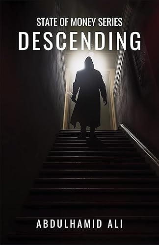 Descending (State Of Money Series Book 1)