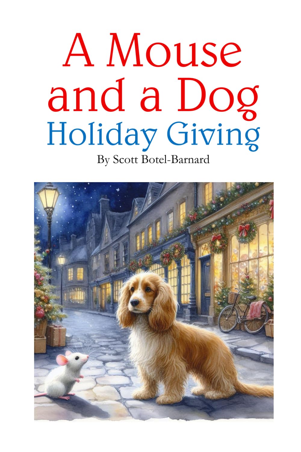 A Mouse and a Dog: Holiday Giving
