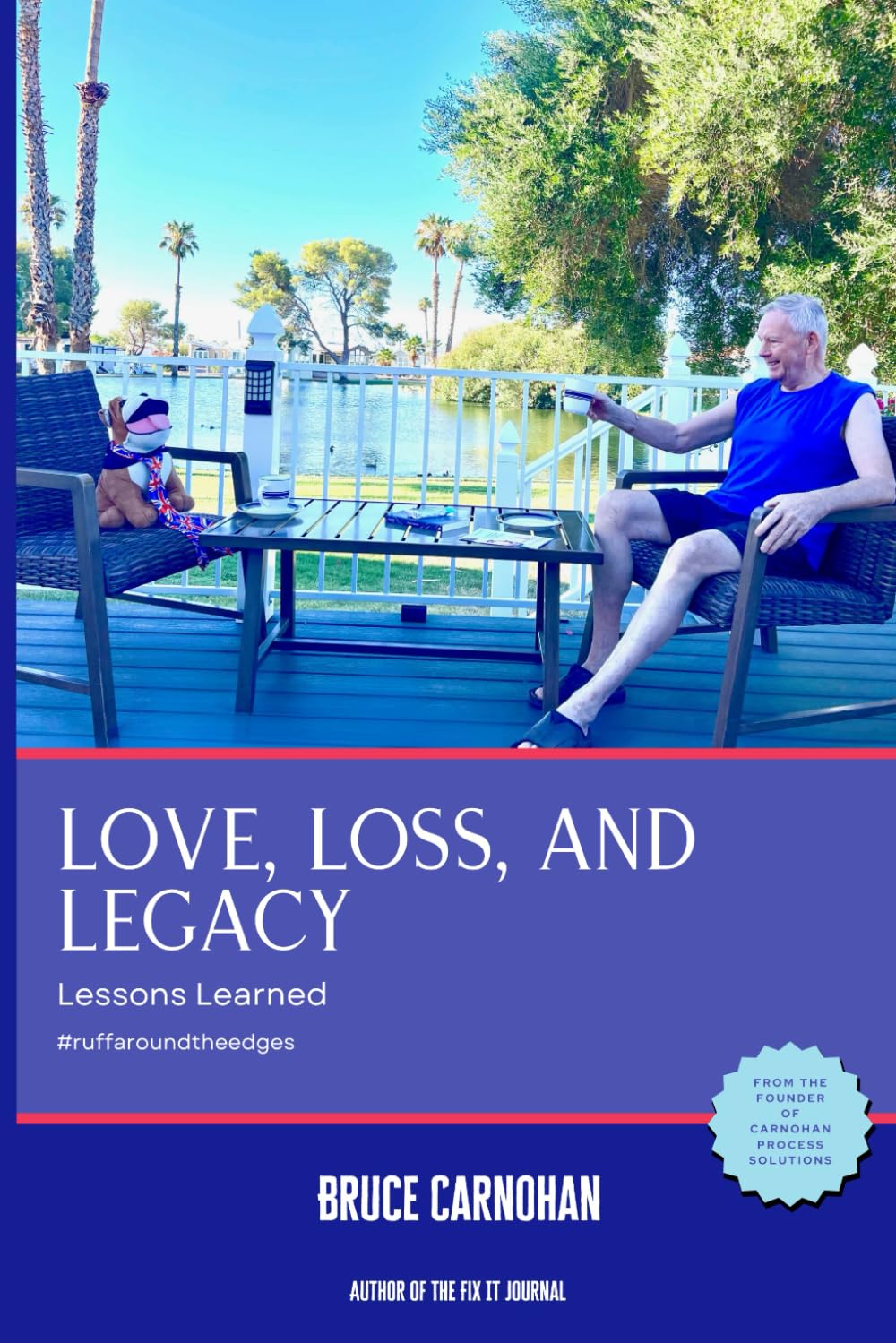 Love, Loss, and Legacy: Lessons Learned