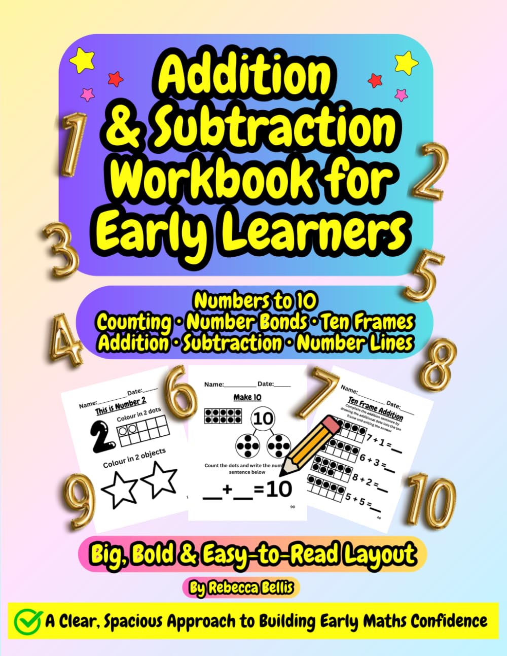 A Gentle Introduction to Early Maths: A Foundational Addition and Subtraction Workbook for Early Learners Ages 4-7