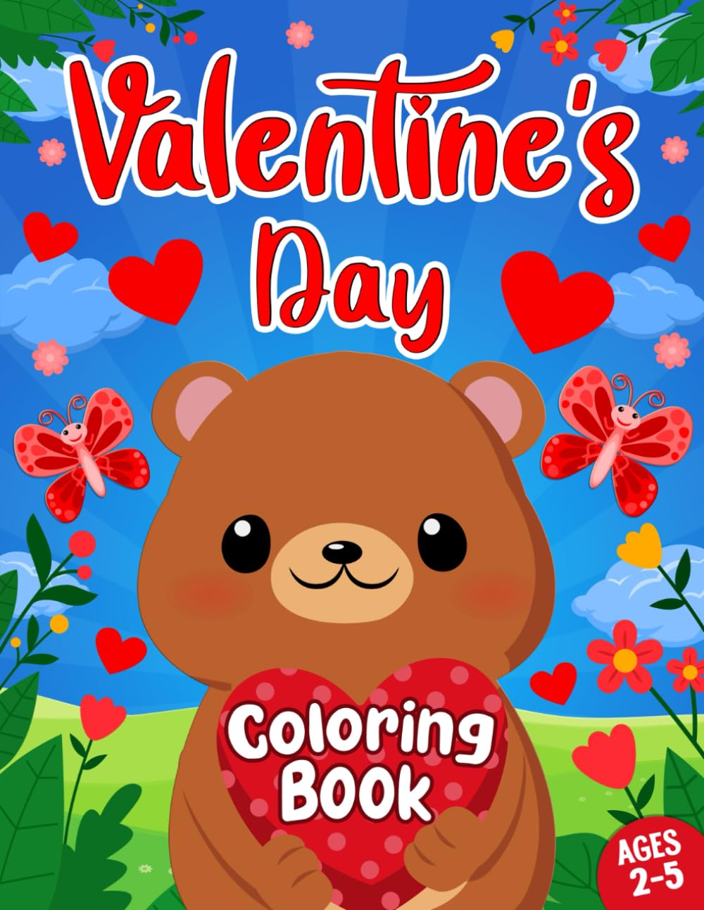 Valentine's Day Coloring Book for Kids Ages 25 Easy and Fun Coloring