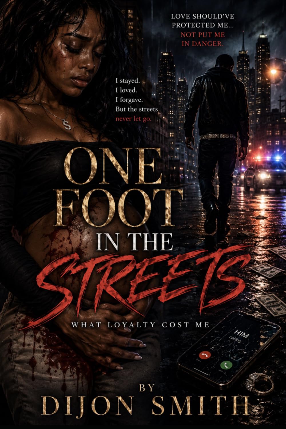 One Foot in the Streets What Loyalty Cost Me