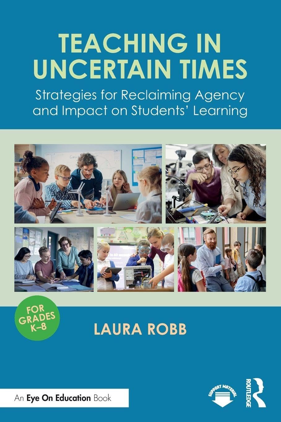 Teaching in Uncertain Times : Strategies for Reclaiming Agency and Impact on Students Learning