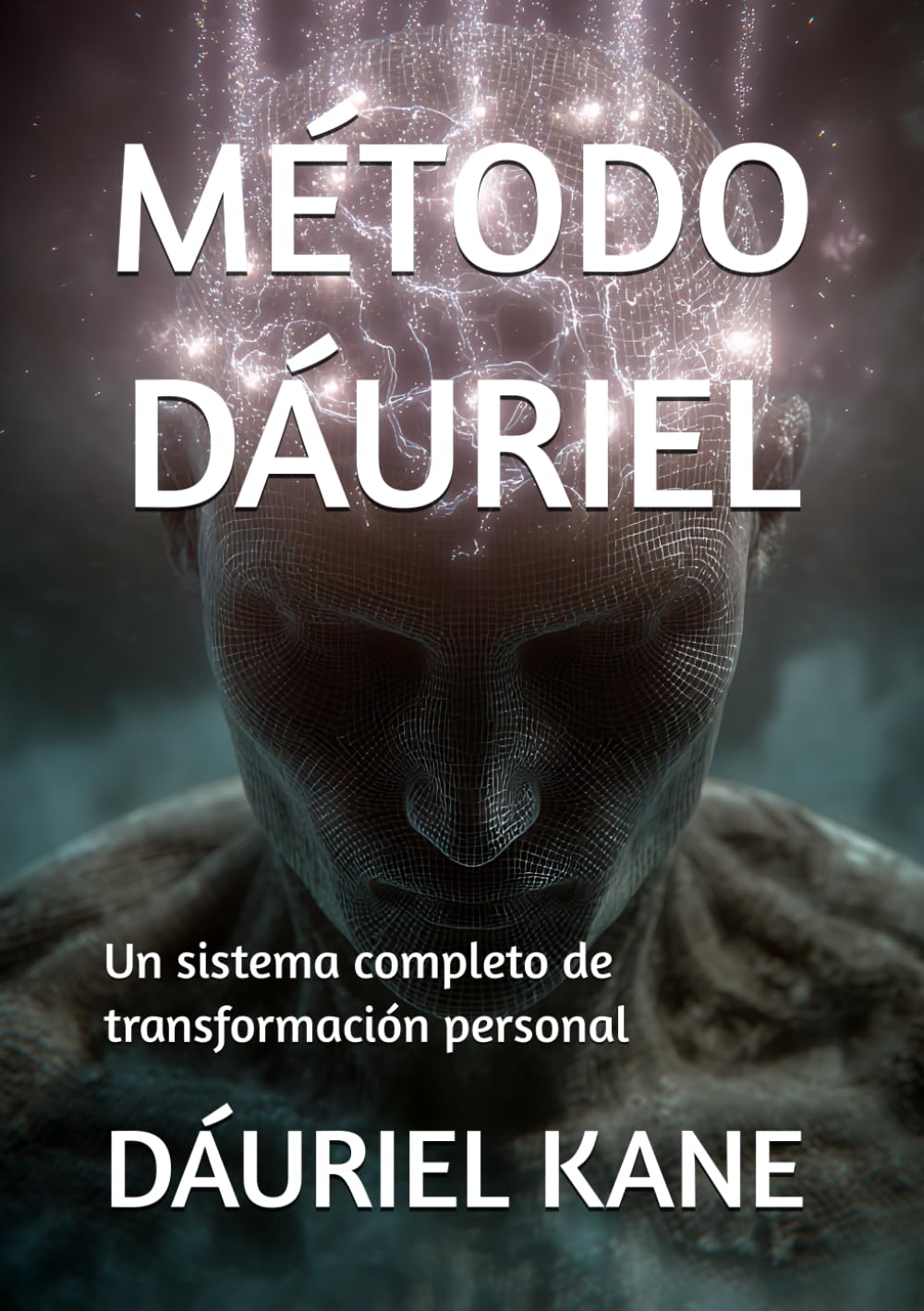 MÉTODO DÁURIEL: Un sistema completo de transformación personal