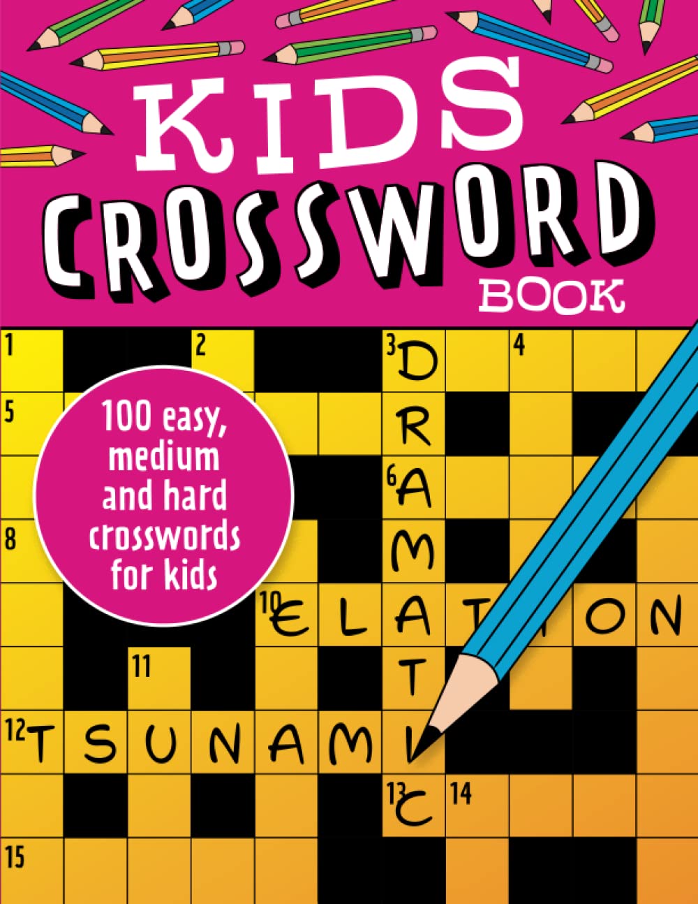 Kids Crossword Book: 100 easy, medium and hard crosswords for kids