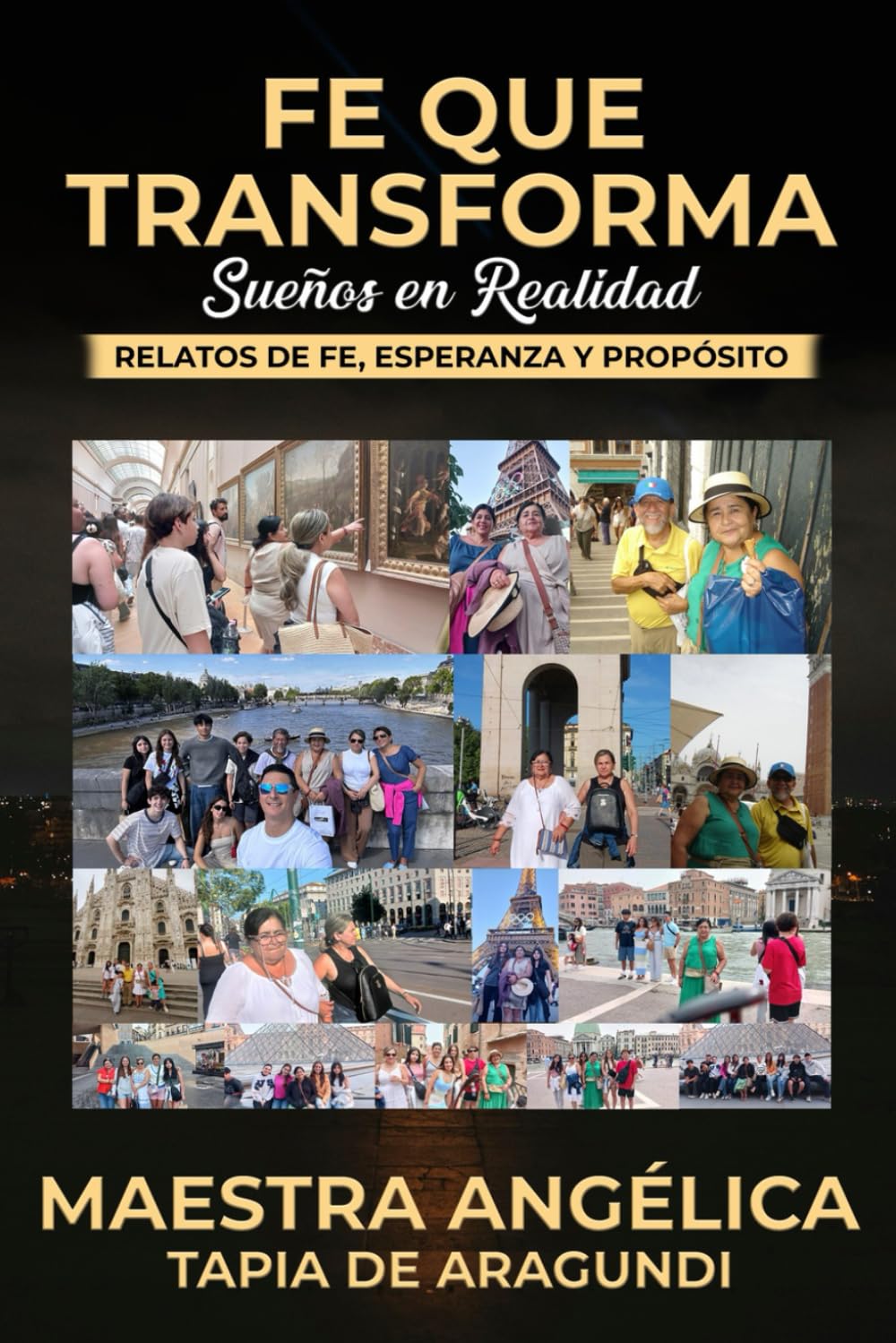 La Fe que Transforma los Sueños en Realidad: Historias de Fe, Esperanza y Propósito