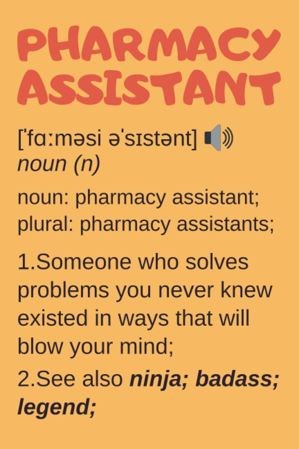 Pharmacy Assistant Gifts: Lined Notebook Journal Diary Paper Blank, an Appreciation Gift for Pharmacy Assistant to Write in (Volume 5)