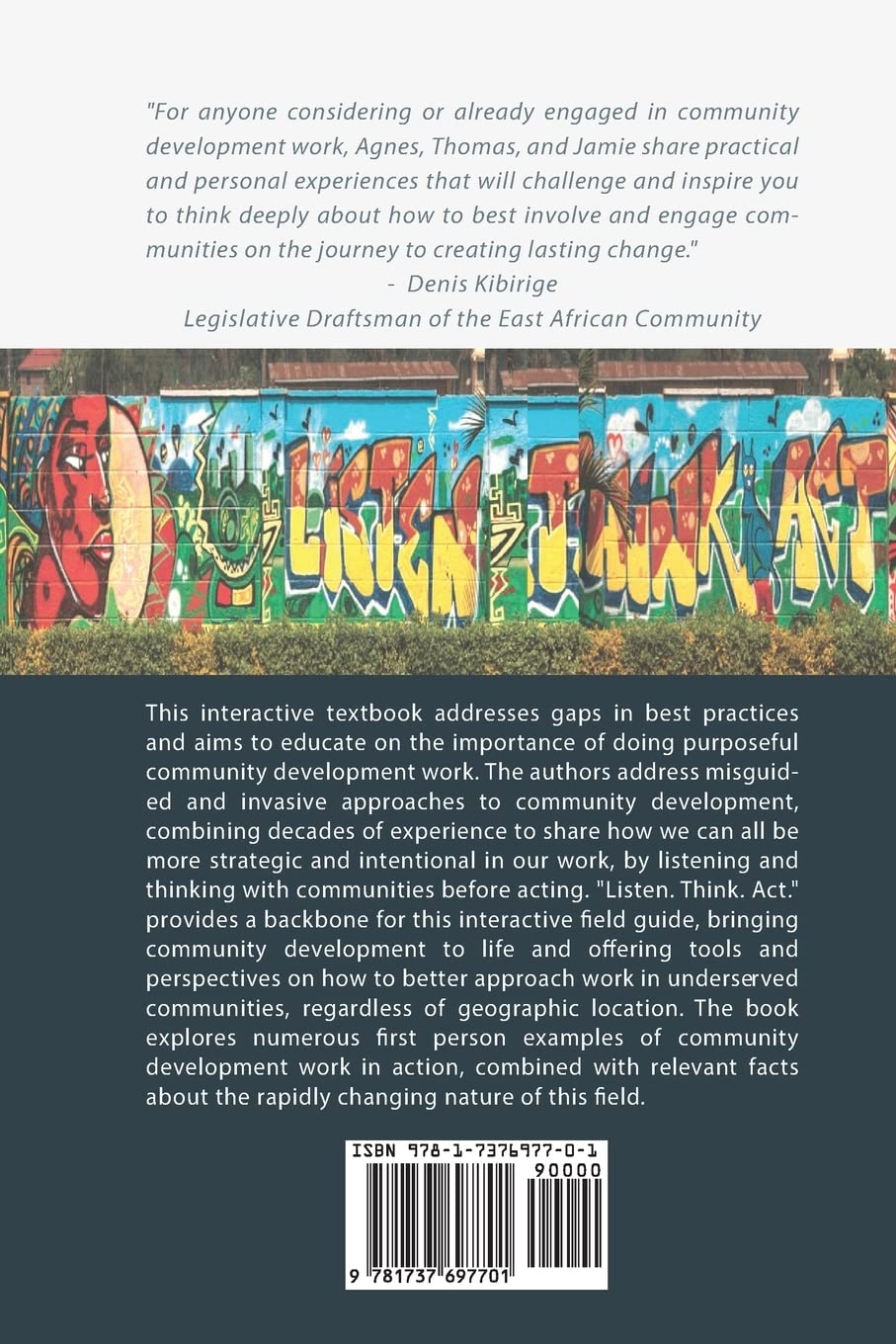 Listen. Think. Act.: Lessons and Perspectives in Community Development