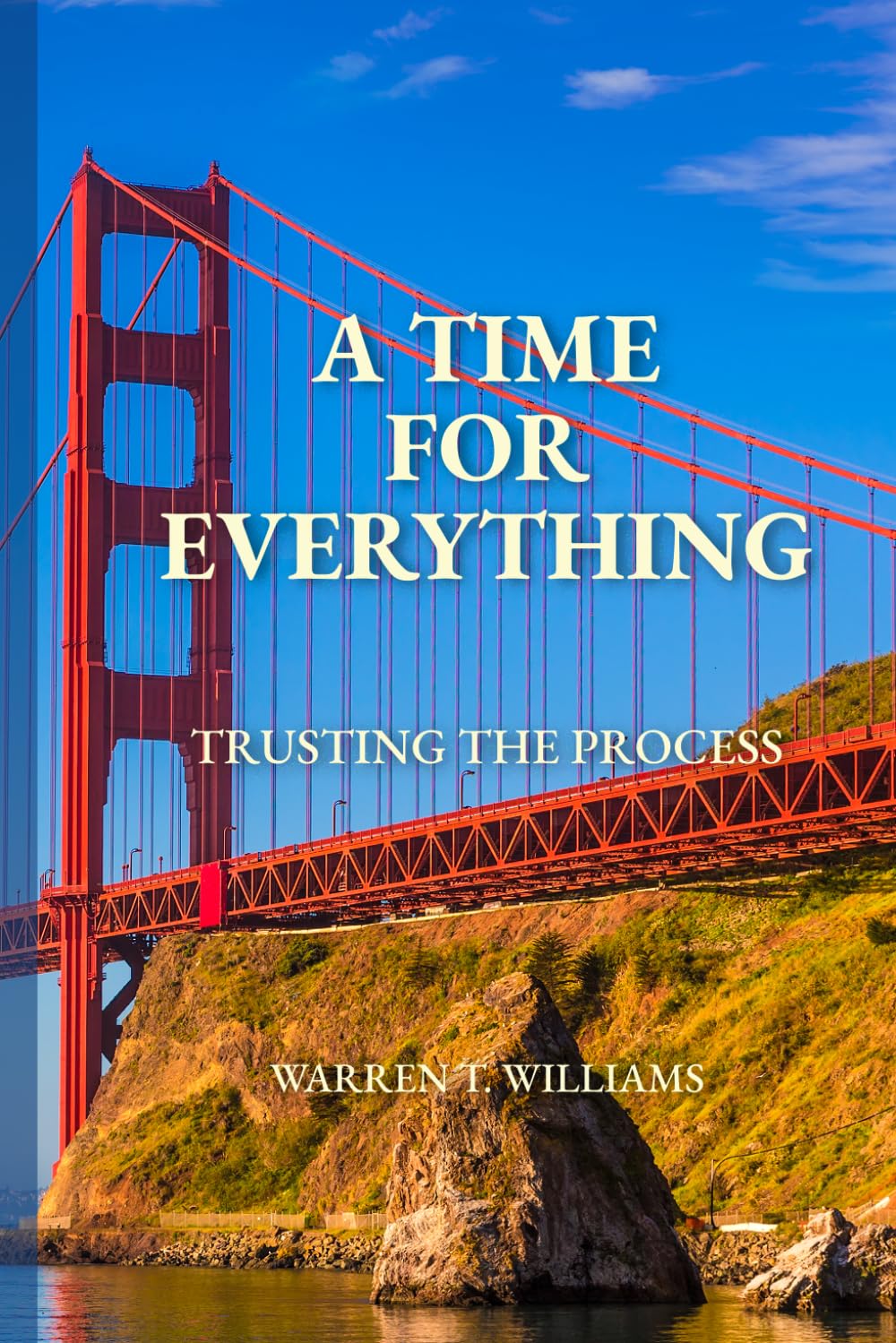 A TIME FOR EVERYTHING: TRUSTING THE PROCESS