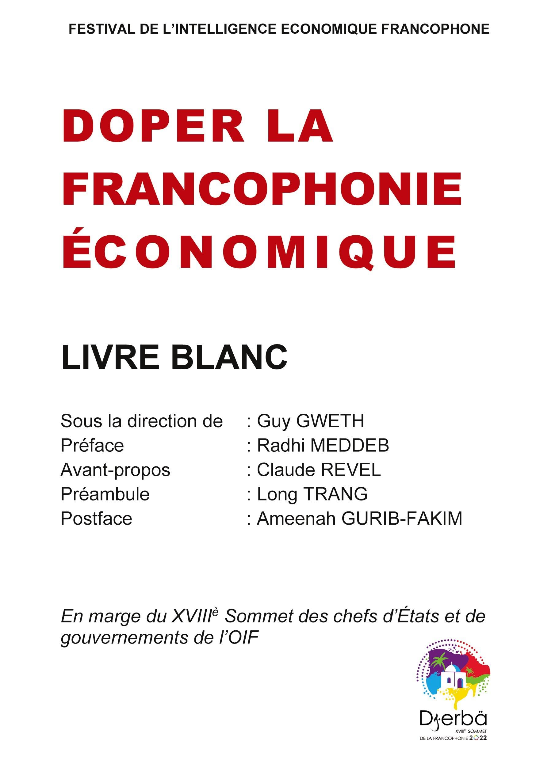 Doper la Francophonie économique: Livre blanc