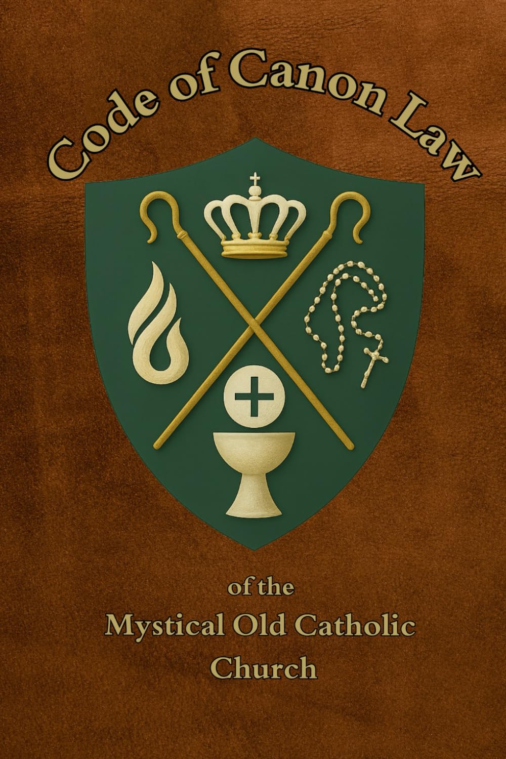 Code of Canon Law: of the Mystical Old Catholic Church