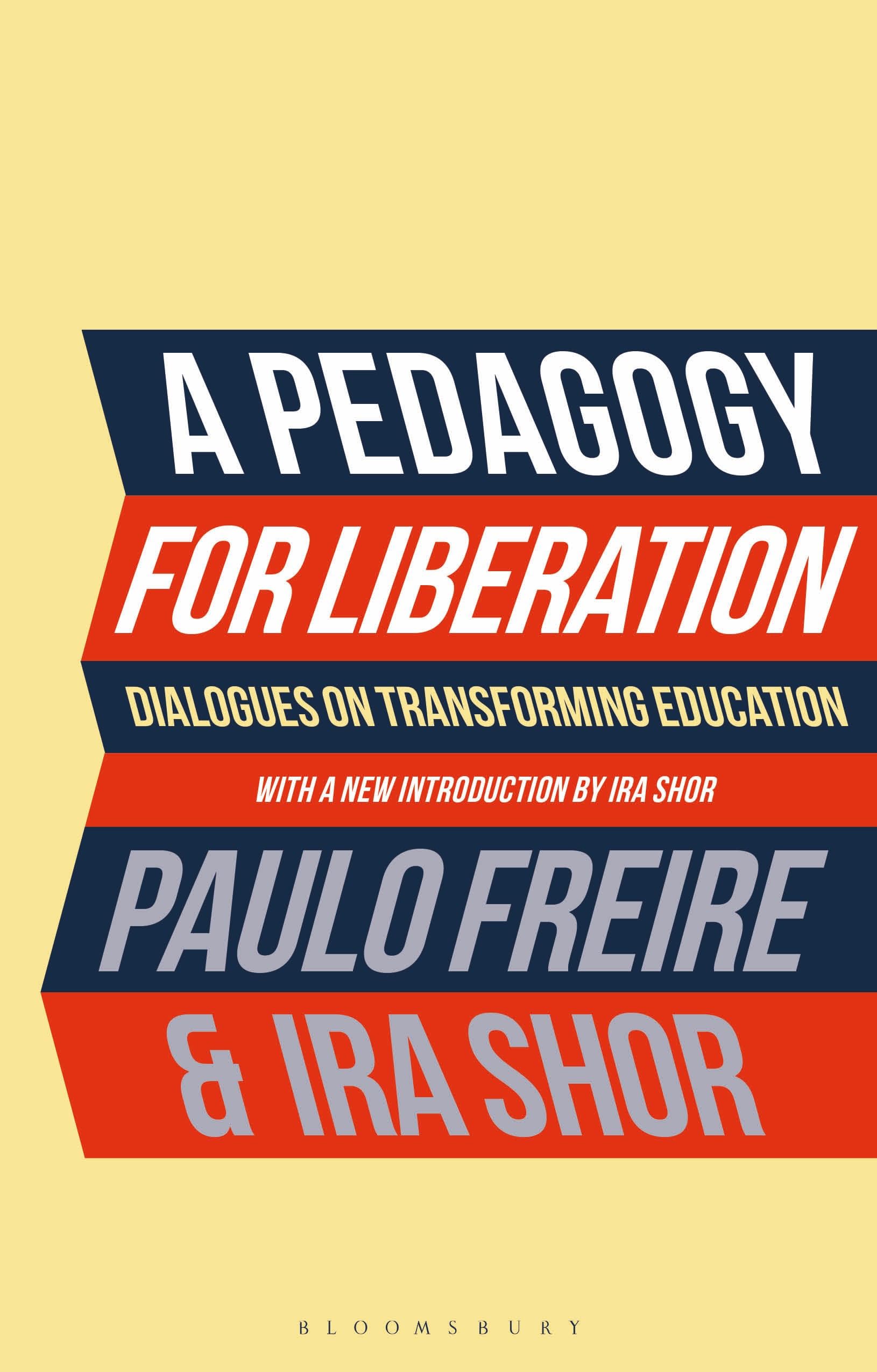 A Pedagogy for Liberation: Dialogues on Transforming Education