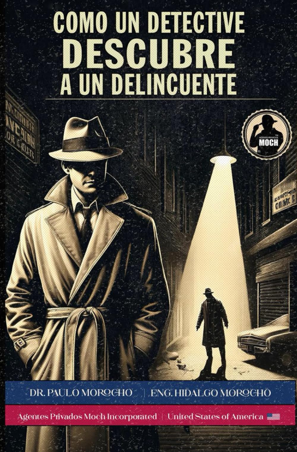 Los Secretos del Detective – Libro 5: Cómo un Detective Descubre a un Delincuente