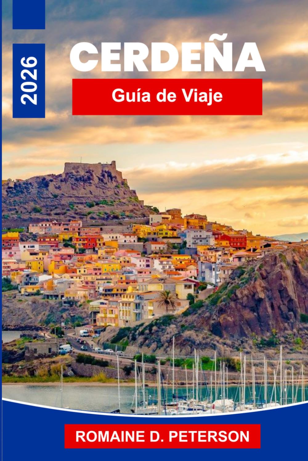 Cerdeña Guía de viaje 2026: Descubre playas de aguas cristalinas, pueblos costeros, ruinas antiguas, gastronomía local y consejos prácticos para tu escapada a Italia.