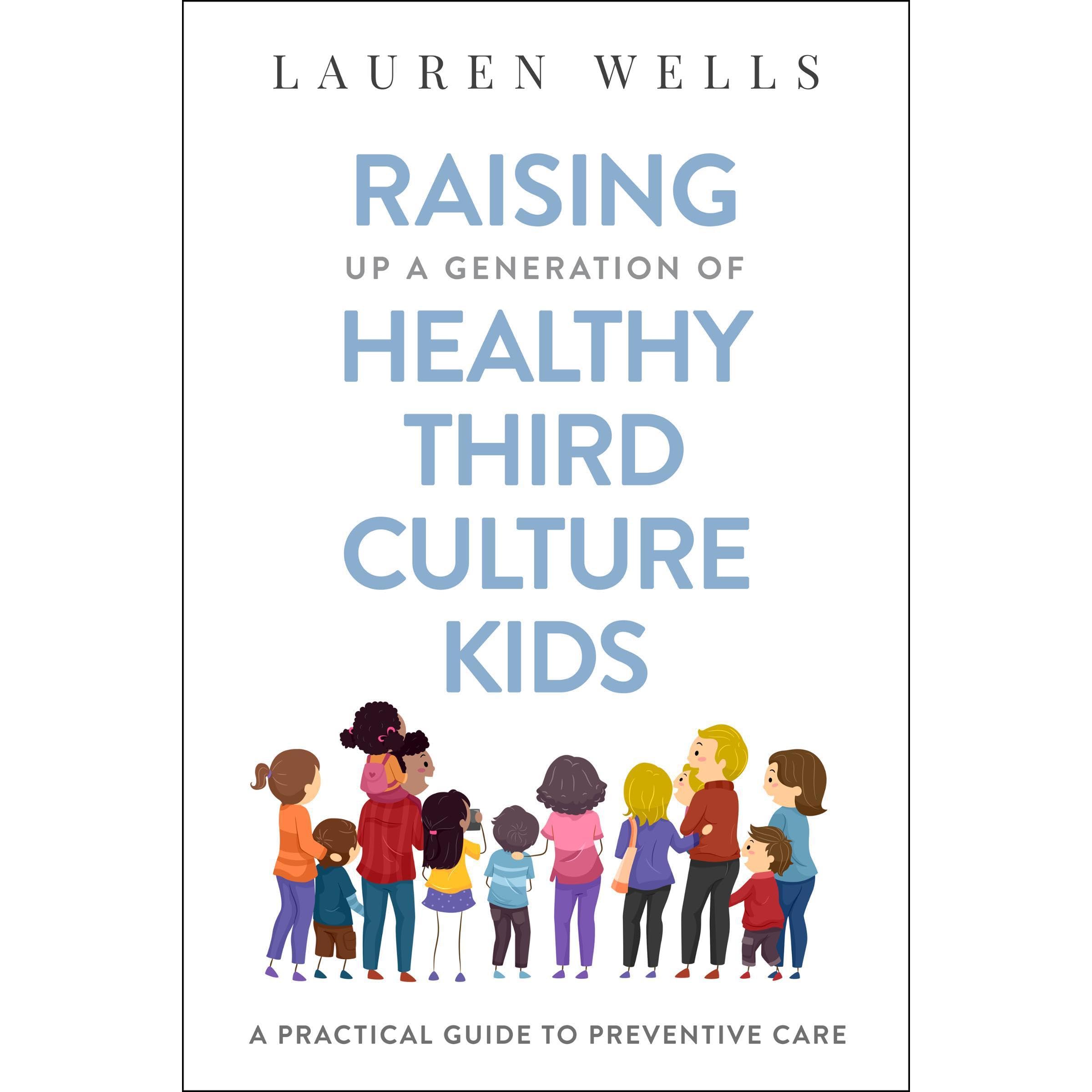 Raising Up a Generation of Healthy Third Culture Kids