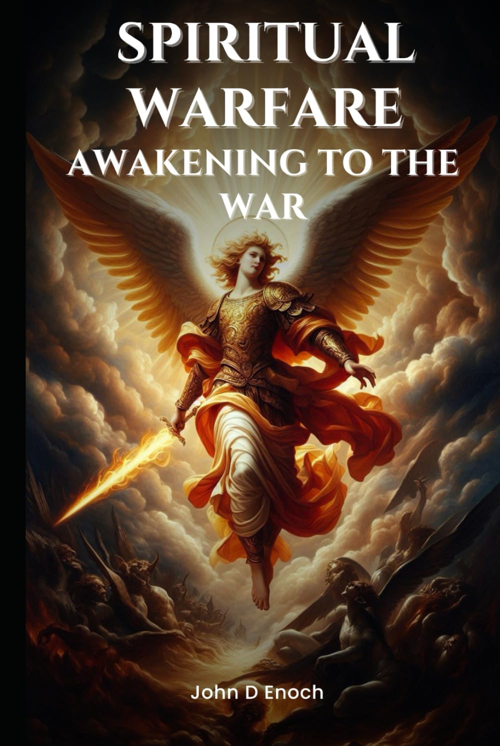 Spiritual Warfare: Awakening to the War