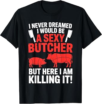 Funny Butcher Design for Men Women Butchery Meat Butcher T-Shirt
