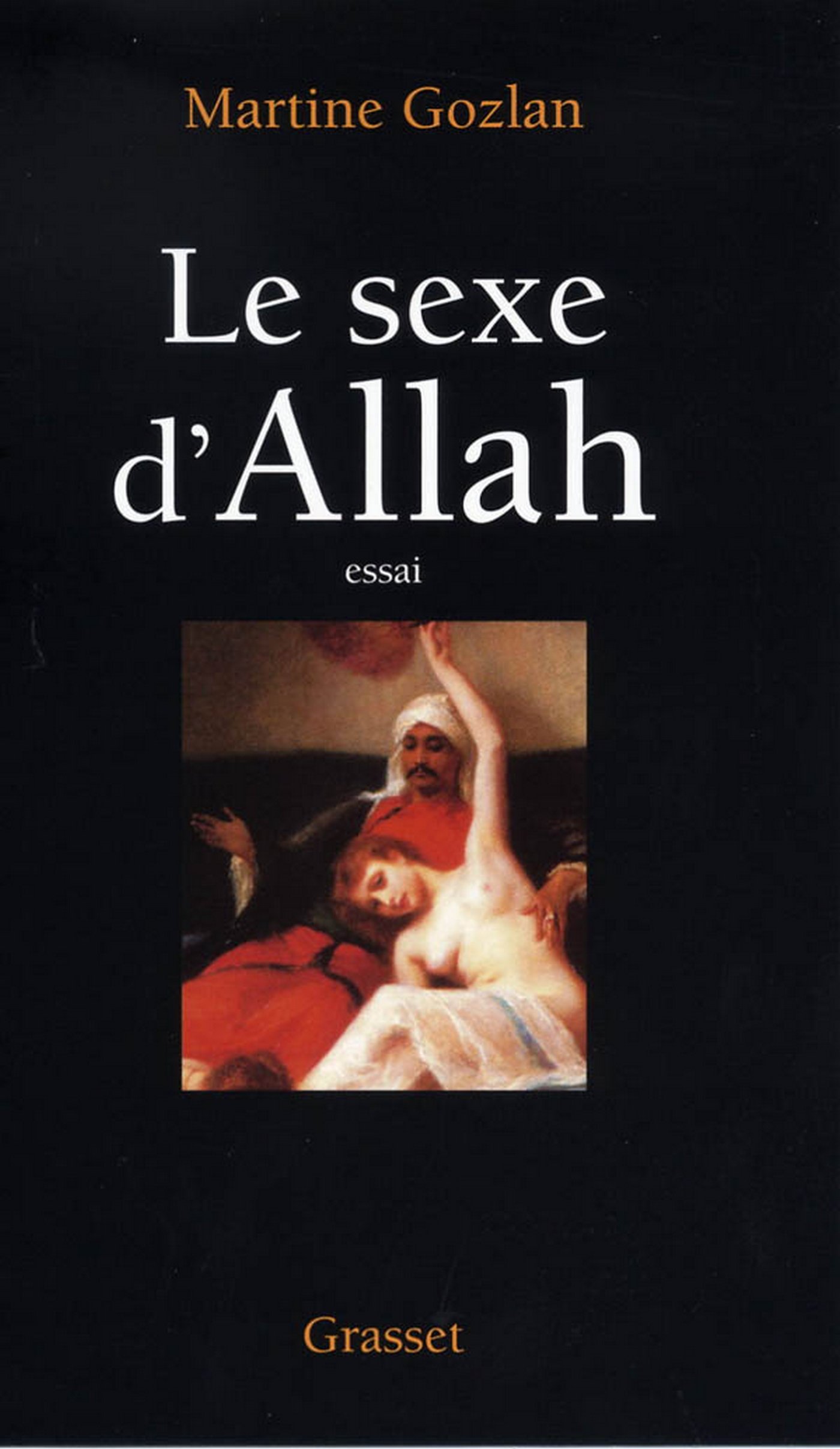 Le sexe d'Allah (Essais français) (French Edition)