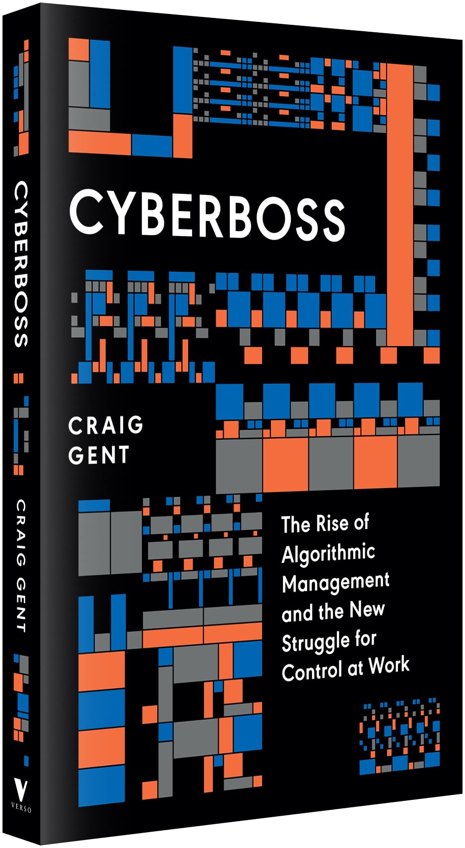 Cyberboss: The Rise of Algorithmic Management and the New Struggle for Control at Work