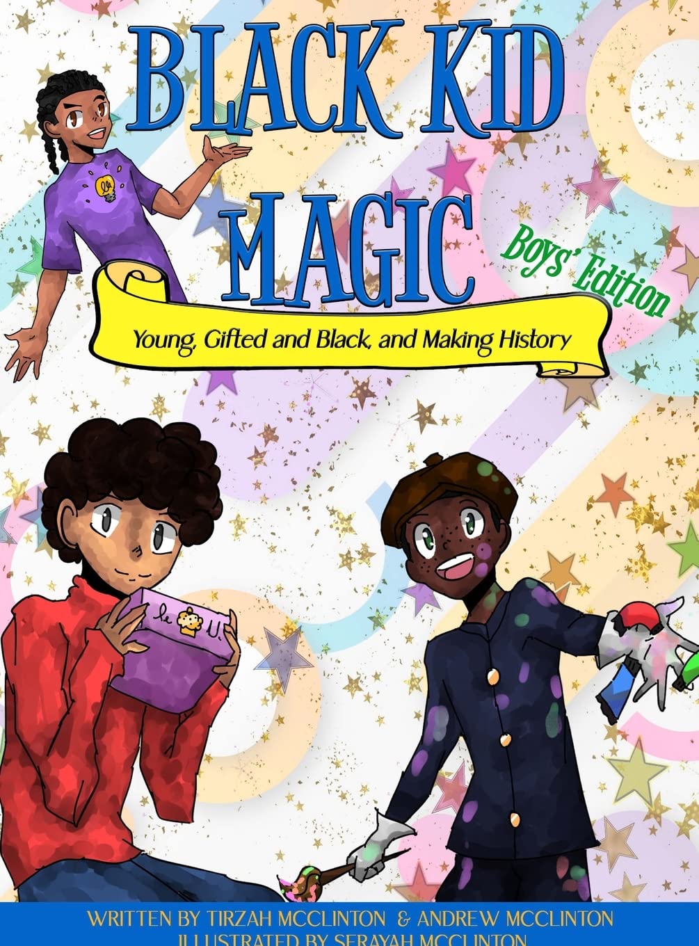 Black Kid Magic: Young, Gifted and Black and Making History
